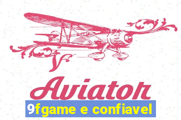 9fgame e confiavel